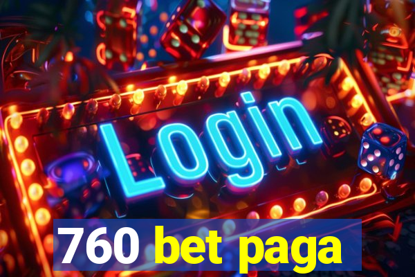 760 bet paga