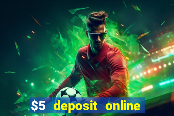 $5 deposit online casino nz