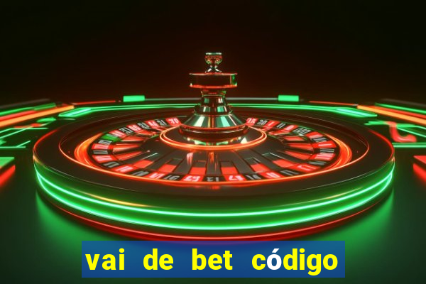 vai de bet código promocional gusttavo lima