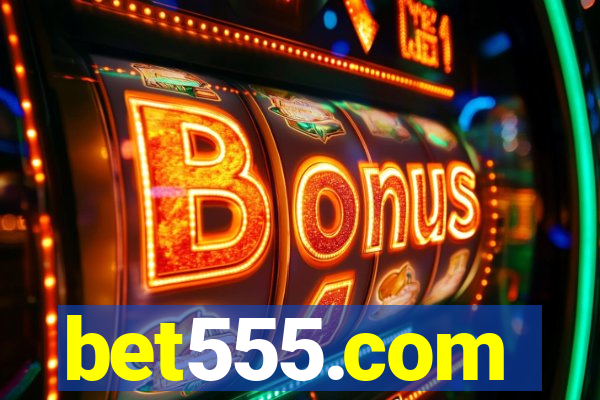 bet555.com