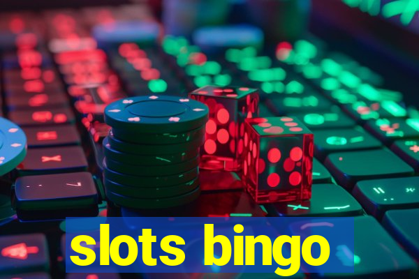 slots bingo