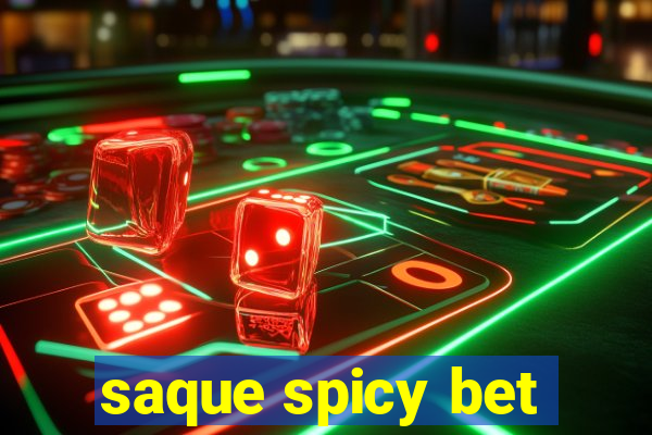 saque spicy bet