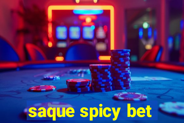 saque spicy bet