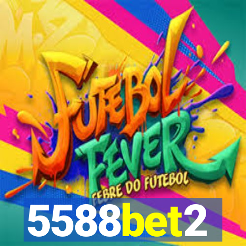 5588bet2