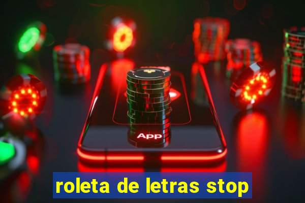 roleta de letras stop