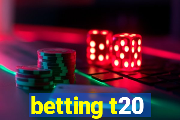 betting t20