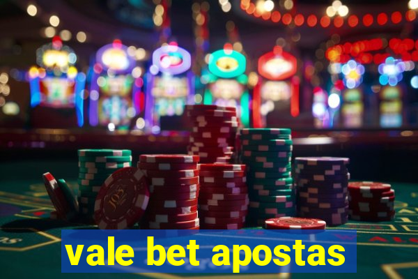 vale bet apostas