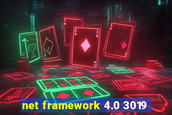 net framework 4.0 3019