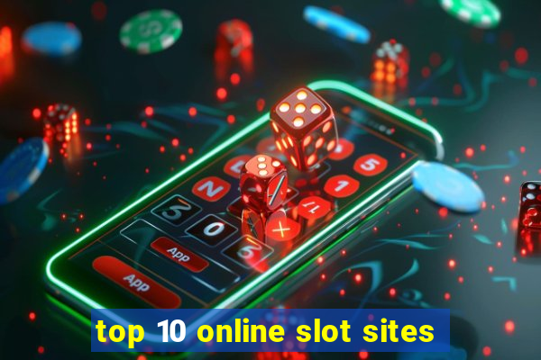 top 10 online slot sites