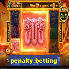 penalty betting