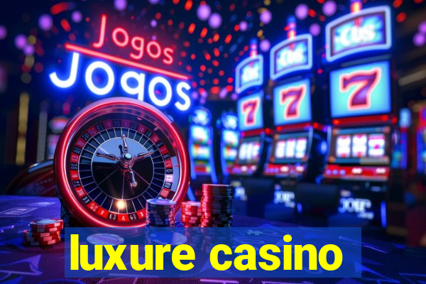 luxure casino