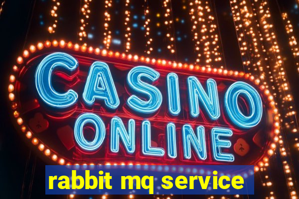 rabbit mq service