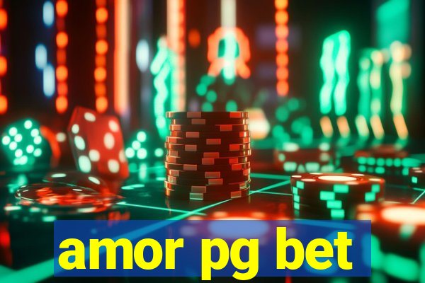 amor pg bet