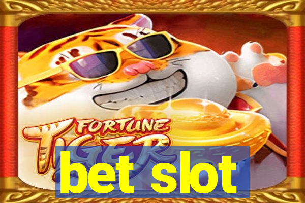 bet slot