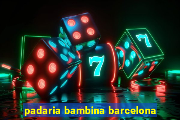 padaria bambina barcelona