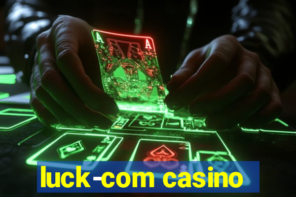 luck-com casino