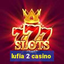 lufia 2 casino