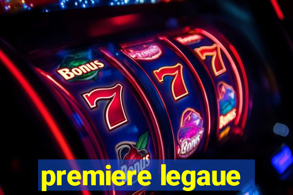 premiere legaue