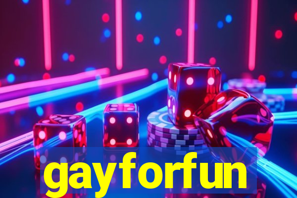 gayforfun