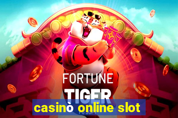 casinò online slot