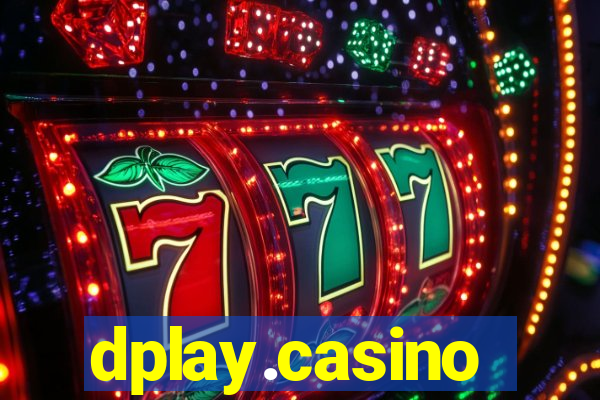 dplay.casino