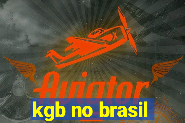 kgb no brasil