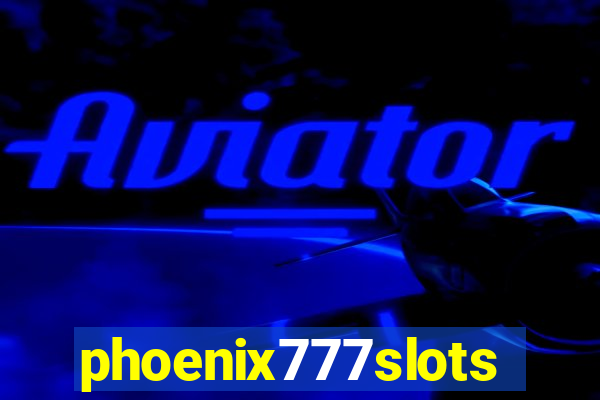 phoenix777slots