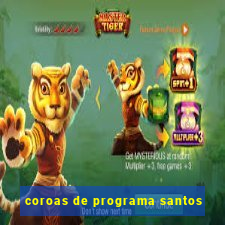 coroas de programa santos