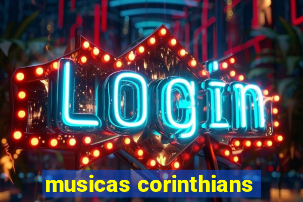 musicas corinthians