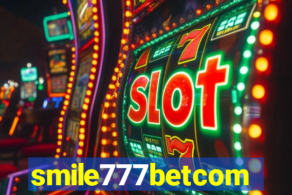 smile777betcom