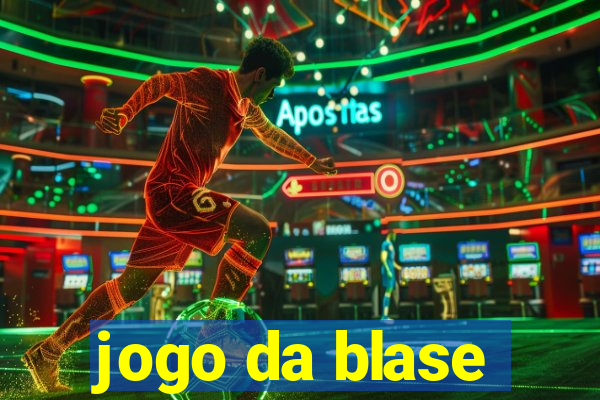 jogo da blase