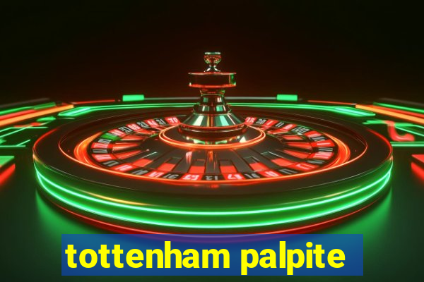 tottenham palpite