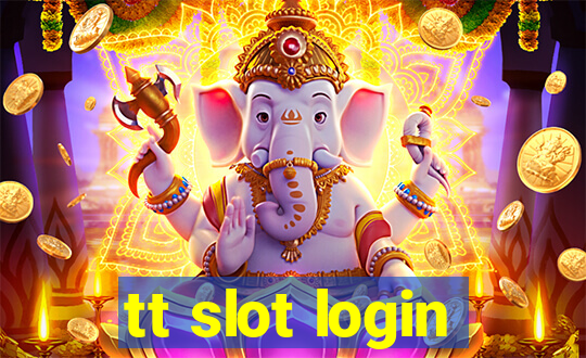 tt slot login