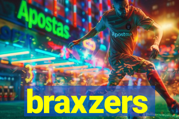 braxzers