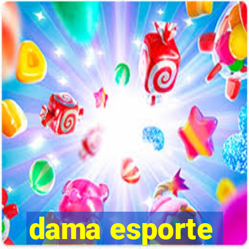 dama esporte