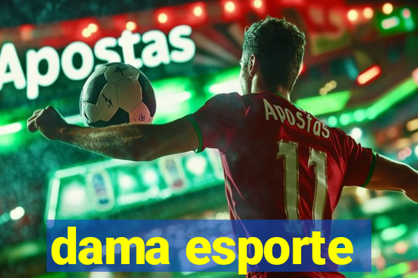 dama esporte