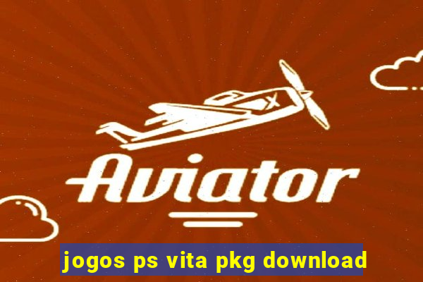 jogos ps vita pkg download