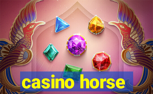 casino horse