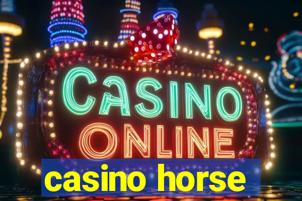 casino horse