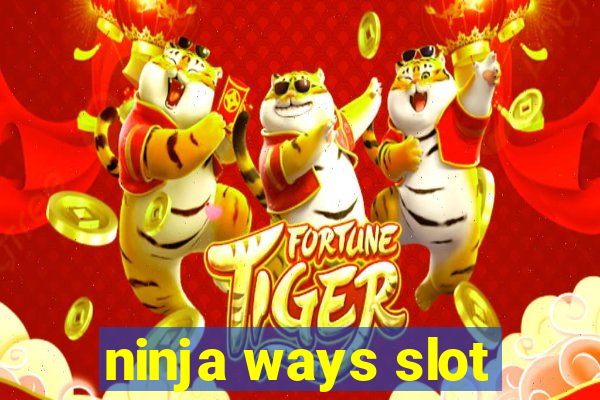 ninja ways slot