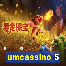 umcassino 5