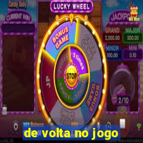 de volta no jogo