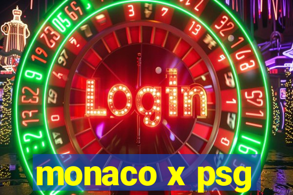 monaco x psg