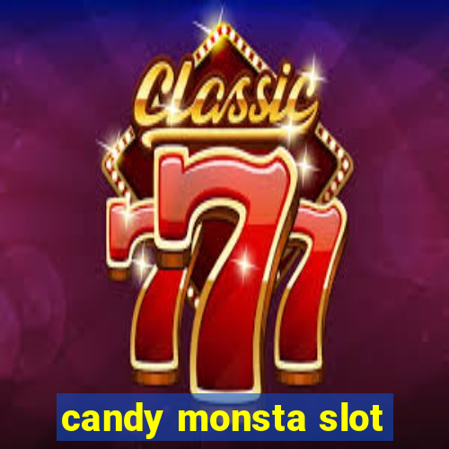 candy monsta slot