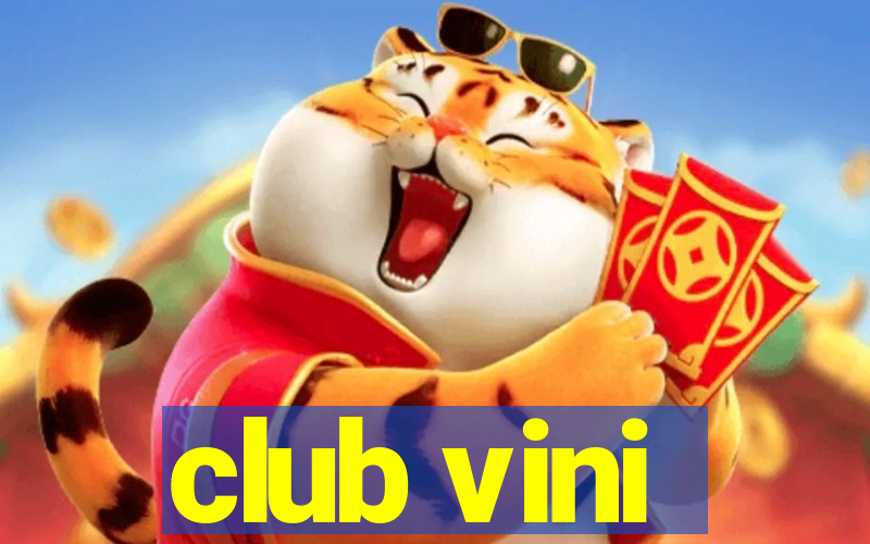 club vini