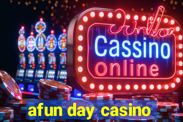 afun day casino