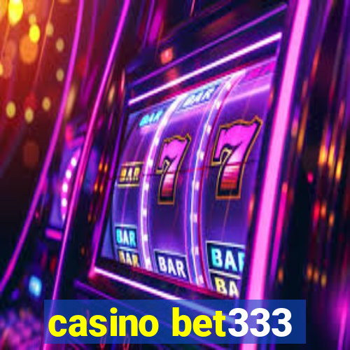 casino bet333