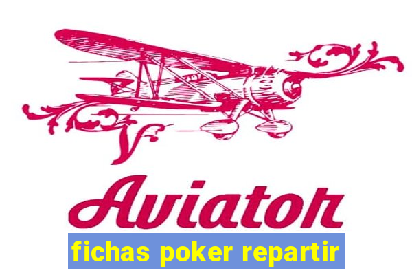 fichas poker repartir