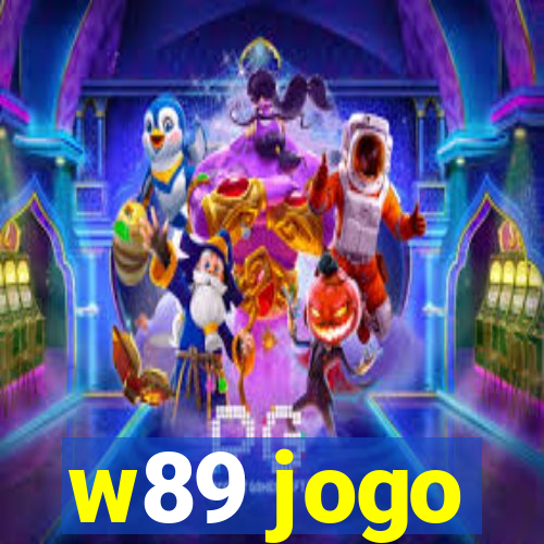 w89 jogo