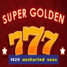 1429 uncharted seas online casinos